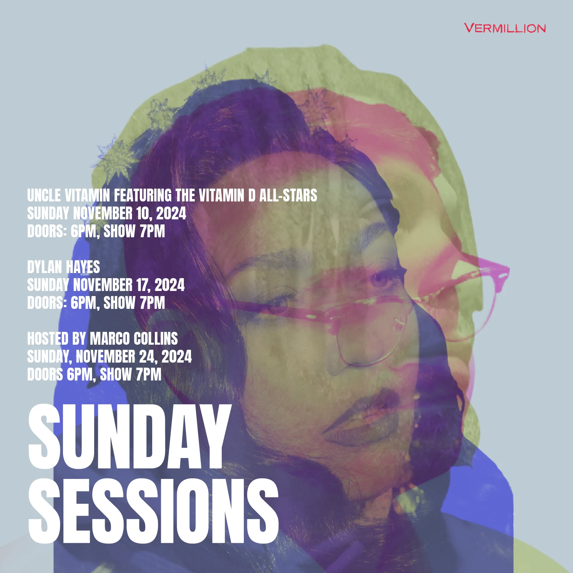 Sunday Sessions show poster with layered duotone portraits on pale blue for Vermillion